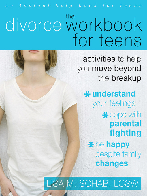 Title details for The Divorce Workbook for Teens by Lisa M. Schab - Available